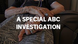 Aged Care, Golden Years, Royal Commission Investigation, Mistreatment